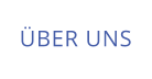 ÜBER UNS